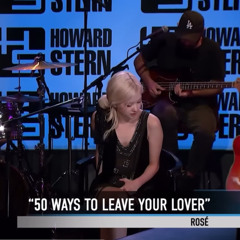 rosé • 50 ways to leave your lover (live at howard stern show)