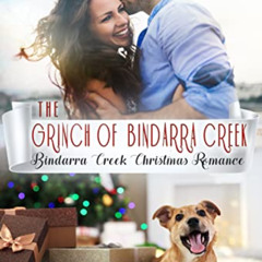 [FREE] KINDLE 💖 The Grinch of Bindarra Creek (Bindarra Creek Christmas Romance) by