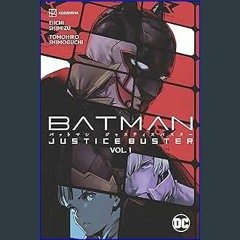 [EBOOK] ✨ Batman Justice Buster 1 [PDF, mobi, ePub]