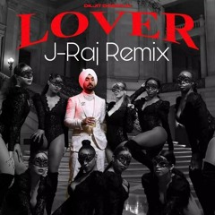 Lover - Diljit Dosanjh (J-Raj Remix)