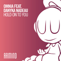 Hold On To You (feat. Danyka Nadeau)