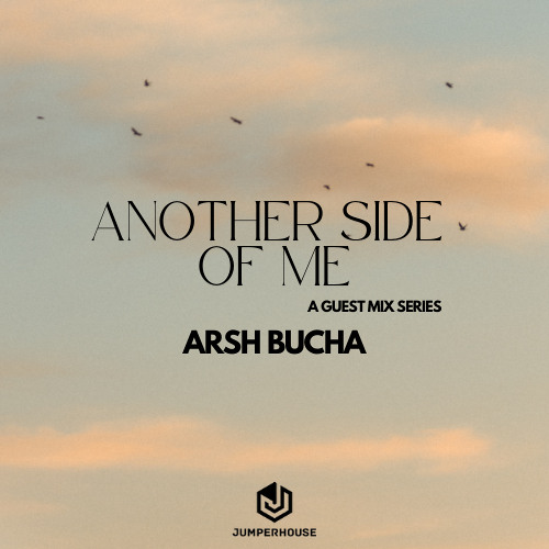 ANOTHER SIDE OF ME WITH ARSH