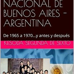 download KINDLE 💏 RECUERDOS DEL COLEGIO NACIONAL DE BUENOS AIRES - ARGENTINA: De 196
