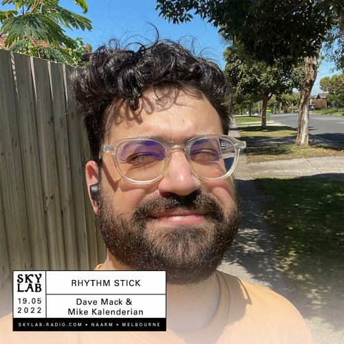 Skylab Radio - Rhythm Stick EP 13 ft Mike Kalenderian