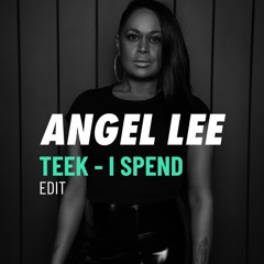 I SPEND- TEEK (EDIT)