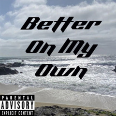 Willy- Better On My Own