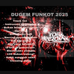 FUNKOT - BUKAN LELAKI SEMPURNA X GANTUNG New Tranding 2025 (YOGA PERDANA)
