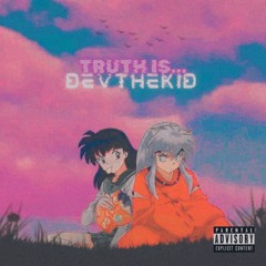 Truth Is...(Prod. @prodtao)