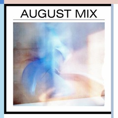 August Mix