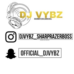 DJ VYBZ QUICK MIX PART 2 2017 [ ADD ME ON SNAPCHAT @ SHARPRAZER1 ]