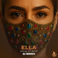 DJ WERSY - ELLA (Special Setmix)