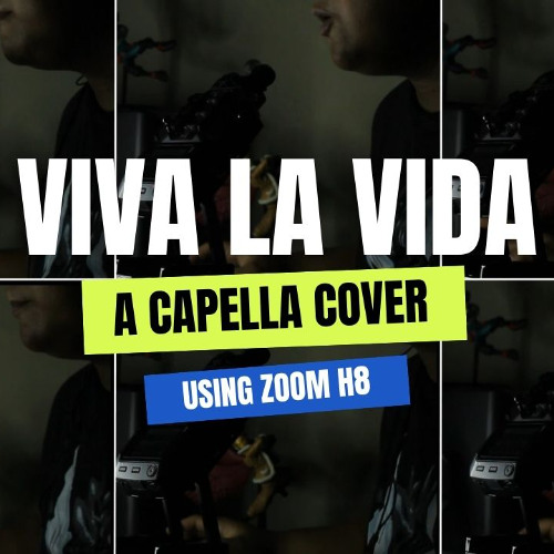 Viva La Vida - Coldplay (A Capella Cover)