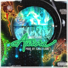 Aurora (Prod.Isaac Flame)
