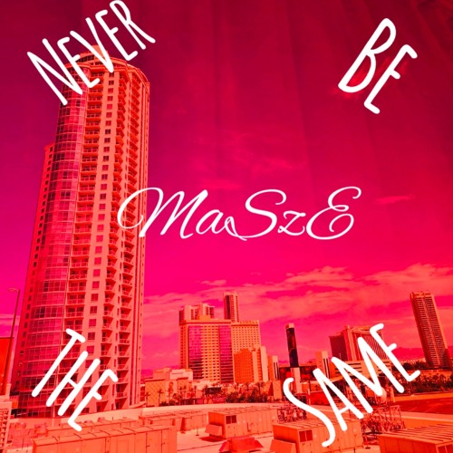 Never Be The Same