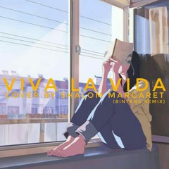 Shalom Margaret - Viva La Vida 2 (Bintang Remix)
