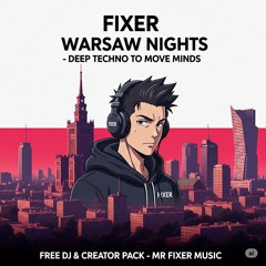 Fixer Warsaw Nights – Deep Techno to Move Minds
