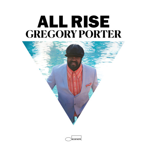 Stream Gregory Porter | Listen to All Rise (Deluxe) playlist online for  free on SoundCloud