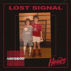 HAWSMIX055 / Lost Signal