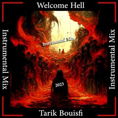 Welcome Hell (Instrumental Mix)