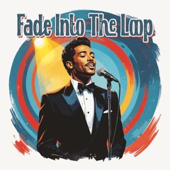 Fade Into The Loop (Motown Soul) **FREE DOWNLOAD**