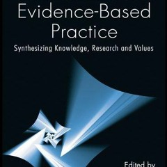 READ Multidimensional Evidence-Based Practice: Synthesizing Knowledge, Research,
