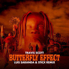 Butterfly Effect (Luis Saranda & Sticx Remix)