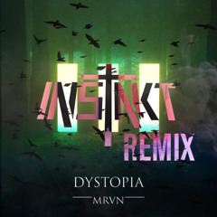 MRVN & Jonas Aden - Dystopia (INSTNKT Remix)