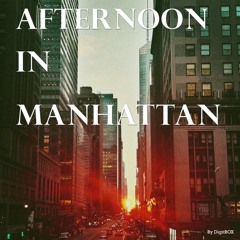 Afternoon In Manhattan