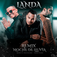 NOCHE DE LLUVIA (remix) [feat. Paolo Plaza & Beder Musicologo]