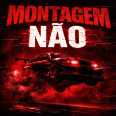 Montagem Nao