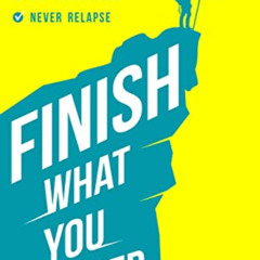 Get PDF 📙 Finish What You Started: Beat Procrastination, End Laziness, Get Things Do