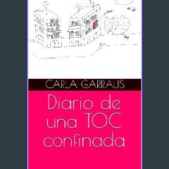 Ebook PDF  📚 Diario de una TOC confinada (Spanish Edition) get [PDF]