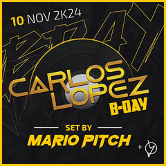 Mario Pitch - Carlos Lopez B-DAY