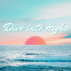 Dive Into Highs