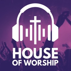House of Worship - Episode 87