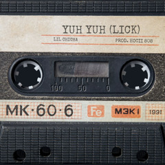 Lil Chicha - Yuh Yuh (Lick) produced by Hocii 808