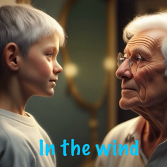 In the wind