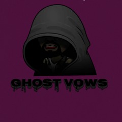 GhostVows - (Prod. by Big G.Tech)