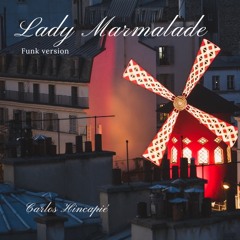 Lady Marmalade - Funk version (Mix)