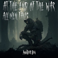 At the end of the war, all men fails
