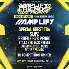 AMPLIFY & FRIENDS: CLOSE PROXIMITY - IXN