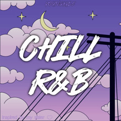 30 Seconds of Chill R&B - Inspired by My Sister