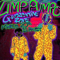 live @ limp pumpo quarantine zone (3/20/2020)