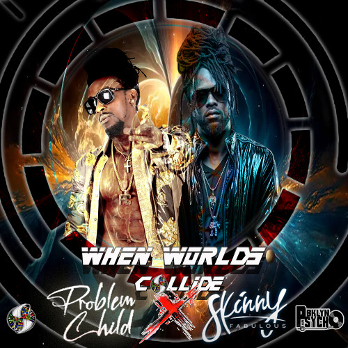 Skinny Fabulous x Problem Child(When Worlds Collide Mix)