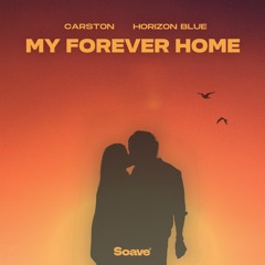 Carston & Horizon Blue - My Forever Home