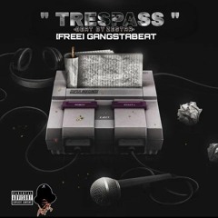 [Free]"Tresspass" (BeatByZestar)