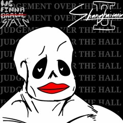 (We finna stain | Shanghaivania Zenimagined) Judgement Over The Hall (Alternate Version)