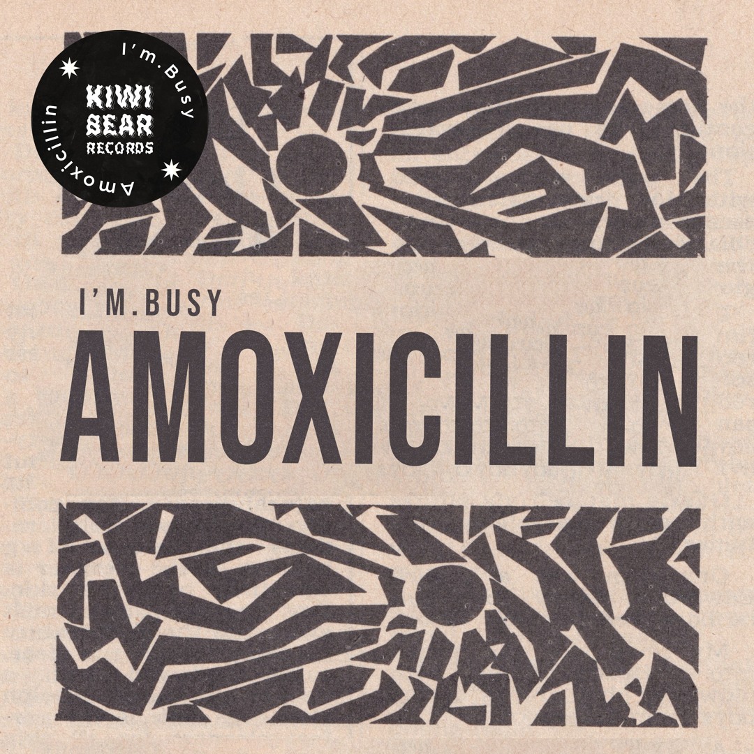 I'm.Busy - Amoxicillin