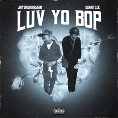 Luv Yo Bop ft. Donny Loc (Prod.FlyGuyVeezy)