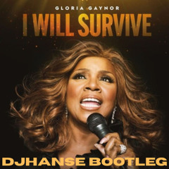 Gloria Gaynor - I Will Survive ( DJHanse Bootleg )(m)